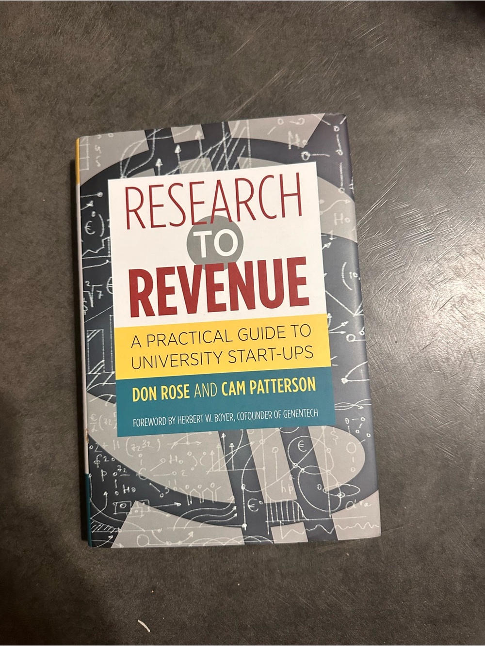 Research to Revenue: A Practical Guide to University Start-Ups by Don Rose